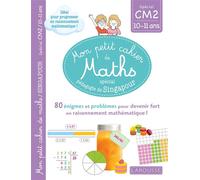 Larousse – Mon petit cahier de maths – méthode de Singapour Spécial CM2
