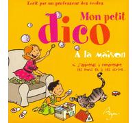 Mon petit dico à la maison : A la maison