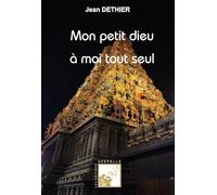 Mon petit dieu à moi tout seul