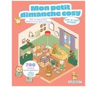 Mon Petit Dimanche Cosy - Crée Ta Parenthèse Douillette De Rêve À L'infini - Avec 700 Stickers Repositionnables + 1 Pince Incluse