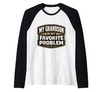 Mon Petit-Fils est Mon problème préféré Grand-père drôle Manche Raglan