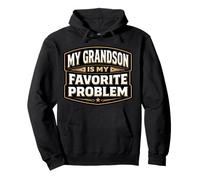 Mon Petit-Fils est Mon problème préféré Grand-père drôle Sweat à Capuche