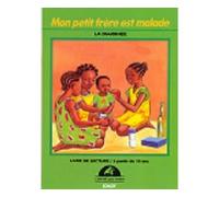 Mon petit frère est malade (la diarrhée) - Collectif - Edicef - relié - Scolaire / Universitaire