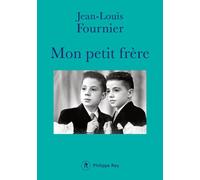 Mon petit frère - Jean-Louis Fournier - Philippe Rey - broché - Roman