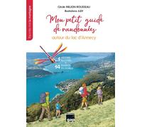 Mon petit guide de randonnées autour du Lac d'Annecy 1 histoire illustrée + 14 randos en famille - Cécile Million-Rousseau - Gap Eds - broché - Guide