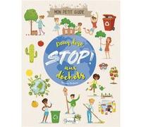 Mon petit guide pour dire STOP aux déchets Marianne Doubrere (Auteur)
