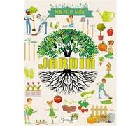 Mon petit guide pour le jardin Anne Clairet (Auteur)