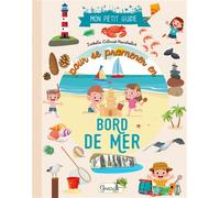 Mon petit guide pour se promener en bord de mer - Isabelle Collioud-Marichallot - Grenouille - broché - Document jeunesse