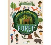 Mon petit guide pour se promener en forêt - Isabelle Collioud-Marichallot - Grenouille - broché - Document jeunesse