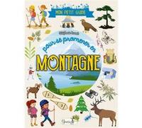 Mon petit guide pour se promener en montagne Stéphanie Bouvet (Auteur)