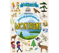 Mon petit guide pour se promener en montagne - Stéphanie Bouvet - Grenouille - broché - Document jeunesse