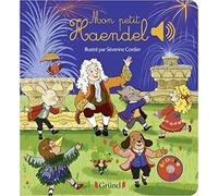 Mon petit Haendel Livre sonore avec 6 puces Dès 1 an