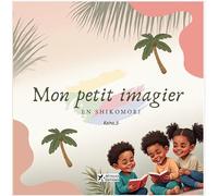 Mon petit imagier: En shikomori