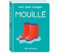 Mon petit imagier - Mouillé - Élo - Sarbacane - cartonné - Document jeunesse