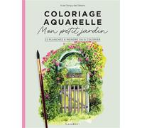 Mon petit jardin – Coloriage aquarelle : 22 planches à peindre ou à colorier – Marabout