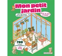 Mon petit jardin - Cute 'n' cosy stickers Crée ton jardin de rêve à l'infini - Collectif - Marabout - broché - Livre-jeu