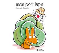 Mon Petit Lapin - Nathalie Dieterlé - Didier Jeunesse - cartonné - Comptine, chant