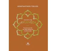Mon petit livre d'Ayurvéda - Tous les secrets de cette médecine traditionnelle