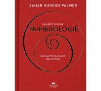 Mon petit livre de numérologie - Découvrez le pouvoir des chiffres
