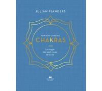 Mon Petit Livre Des Chakras - La Magie Des Sept Roues De La Vie