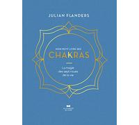 Mon Petit Livre Des Chakras - La Magie Des Sept Roues De La Vie