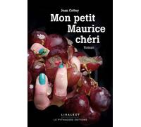 Mon petit Maurice chéri - Jean Cottey - Le Pythagore Eds - broché - Roman