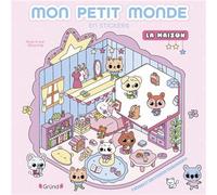 Mon petit monde en stickers - La maison - Ahorine - Grund - Document jeunesse