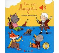 Mon petit Mozart - Livre sonore avec 6 puces - Dès 1 an