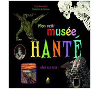 Mon Petit Musée Hanté - Même Pas Peur !