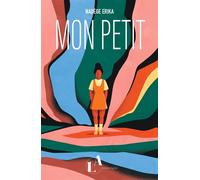 Mon petit - Nadège Erika - Livres Agites - broché - Roman