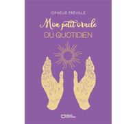 Mon petit oracle du quotidien - Ophélie Fréville - Hello - broché - Essai