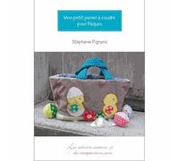 Mon Petit Panier À Coudre Pour Pâques - Une Bonne Idée Pour Mettre Ses Oeufs !