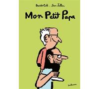 Mon Petit Papa - Davide Cali - Sarbacane - cartonné - Album jeunesse