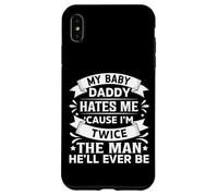 Mon Petit Papa me déteste Parce Que Je suis Deux Fois l'homme qu'il Sera jamais Coque pour iPhone XS Max
