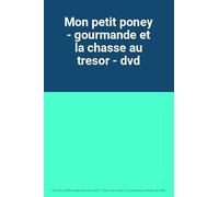 mon petit poney : Gourmande et la chasse au trésor