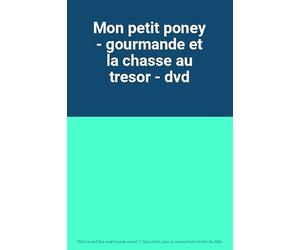 mon petit poney : Gourmande et la chasse au trésor