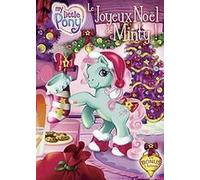 Mon Petit Poney : Le Joyeux Noel De Minty