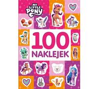Mon Petit Poney. Une nouvelle génération. 100 autocollants. Nouvelle édition
