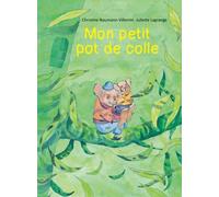 Juliette Lagrange – Mon petit pot de colle