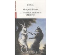 Mon petit Poucet suivi de Monsieur, Blanchette et le Loup