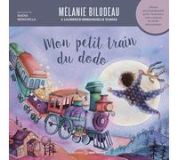 Mon petit train du dodo - Album psychoéducatif pour instaurer une routine du dodo sécurisante