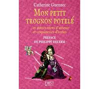 Mon petit trognon potelé: ... et autres mots d'amour et coquineries d'antan