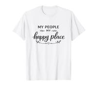 Mon Peuple, Mon Lieu de Bonheur, amitié, Famille, Amour T-Shirt