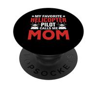 Mon Pilote d'hélicoptère préféré m'appelle Mom Helicopter PopSockets PopGrip Adhésif