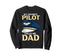 Mon Pilote préféré m'appelle Papa Sweatshirt