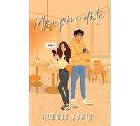 MON PIRE DATE - Noémie Conte - Auto-Édition - ebook (ePub) - Livre