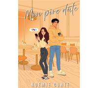 Mon pire date - Noémie Conte - Bookelis - broché - Roman