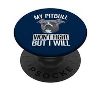 Mon Pitbull ne se battra Pas, mais Je Le Ferai avec l'American Pitbull Terrier PopSockets PopGrip Adhésif