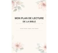 Mon Plan de Lecture de la Bible: 365 Jours - Nouveau Testament · Sagesse · Ancien Testament