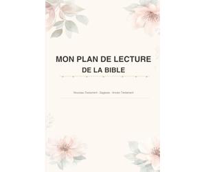 Mon Plan de Lecture de la Bible: 365 Jours - Nouveau Testament · Sagesse · Ancien Testament